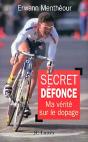 Secret Défonce : Ma Vérité Sur Le Dopage - Preview