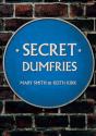 Secret Dumfries - Preview