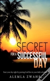 Secret For A Successful Day