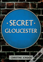 Secret Gloucester