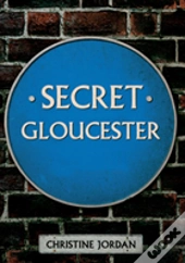 Secret Gloucester