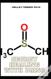 Secret Healing With Dmso