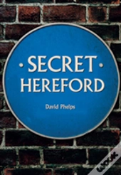 Secret Hereford