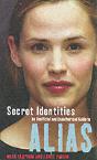 Secret Identities - An Unofficial And Unauthorised Guide To Alias - Preview
