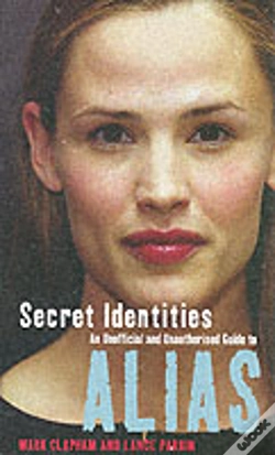 Capa do artigo Secret Identities - An Unofficial And Unauthorised Guide To Alias