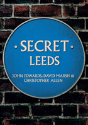 Secret Leeds - Preview