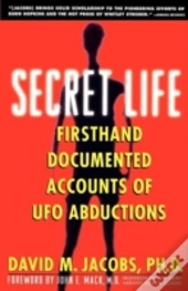 Secret Life: Firsthand Accounts Of Ufo A