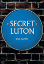 Secret Luton - Preview