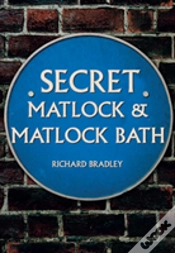 Capa do artigo Secret Matlock & Matlock Bath