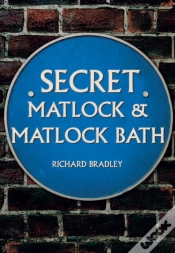Capa do artigo Secret Matlock & Matlock Bath