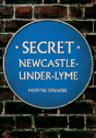 Secret Newcastle-Under-Lyme - Preview