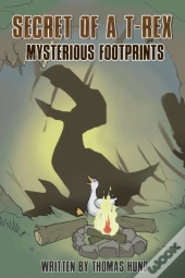 Secret Of A T-Rex: Mysterious Footprints