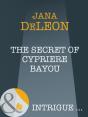 Secret Of Cypriere Bayou - Preview