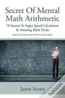 Secret Of Mental Math Arithmetic