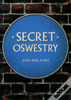 Secret Oswestry