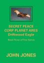 Secret Peace Corp Planet Ares Driftwood Eagle - Preview