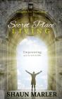 Secret Place Living - Preview