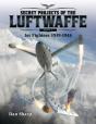 Secret Projects Of The Luftwaffe - Vol 1 - Jet Fighters 1939 -1945 - Preview