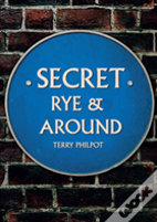 Secret Rye & Around