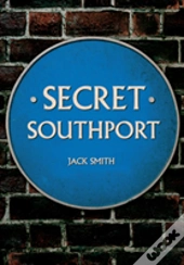 Secret Southport