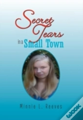 Secret Tears In A Small Town
