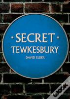 Secret Tewkesbury