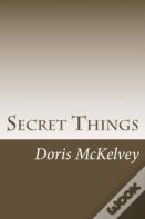 Secret Things