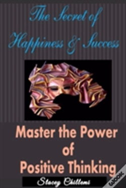 Capa do artigo Secret To Happiness & Success: Master The Power Of Positive Thinking