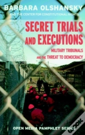 Secret Trials And Executions