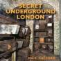 Secret Underground London - Preview