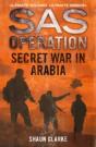 Secret War In Arabia - Preview
