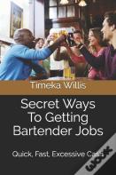 Secret Ways To Getting Bartender Jobs