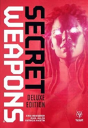 Secret Weapons Deluxe Edition - Preview