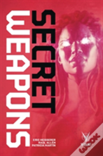 Secret Weapons