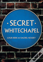 Secret Whitechapel