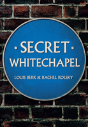 Secret Whitechapel - Preview