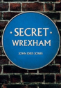 Secret Wrexham - Preview
