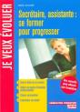Secretaire, Assistante : Se Former Pour Progresser - Preview