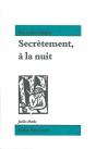 Secrètement, À La Nuit - Preview