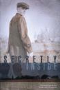 Secretly Inside - Preview