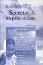 Secretos De Un Patio Cubano - Preview