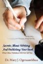 Secrets About Writing And Publishing You - Preview