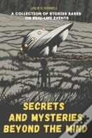Secrets And Mysteries Beyond The Mind