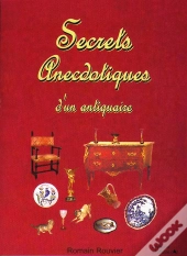 Secrets Anecdotiques D'Un Antiquaire