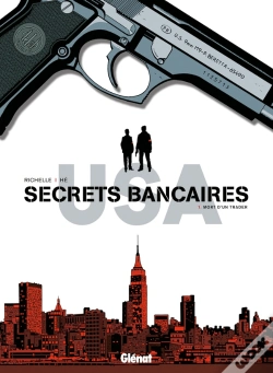 Capa do artigo Secrets Bancaires Usa Tome 1 ; Mort D'Un Trader