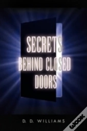Secrets Behind Closed Doors