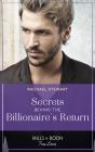 Secrets Behind The Billionaire'S Return - Preview