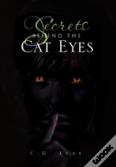 Secrets Behind The Cat Eyes