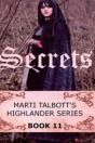 Secrets, Book 11, (Marti Talbott'S Highlander Series) - Preview