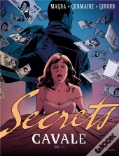 Secrets, Cavale T1 Secrets, Cavale T1
